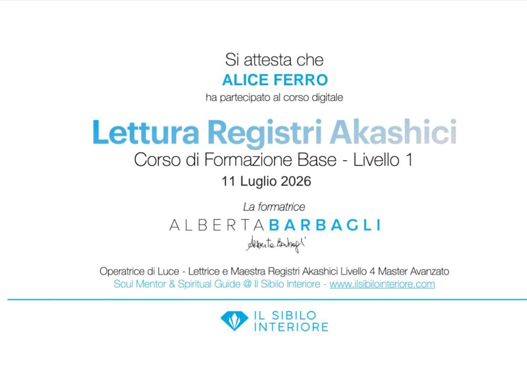 Attestato Lettura Registri Akashici — Corso di Formazione Base, Livello 1, rilasciato ad Alice Ferro da Alberta Barbagli · Il Sibilo Interiore